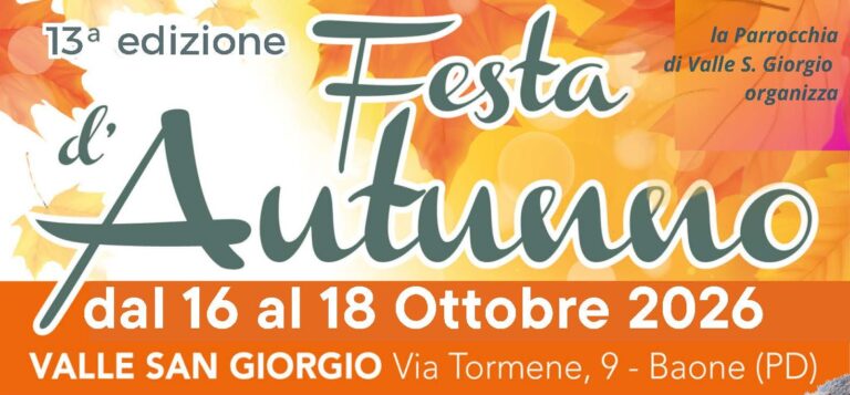 Festa d’Autunno a Valle S. Giorgio 16-17-18 ottobre